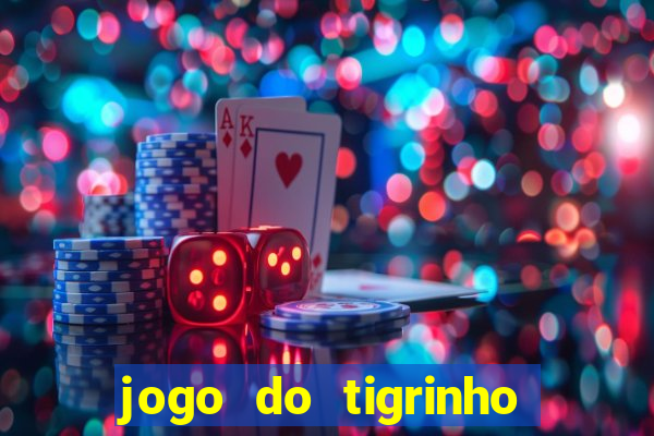 jogo do tigrinho deposito 1 real